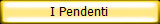 I Pendenti