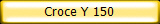 Croce Y 150